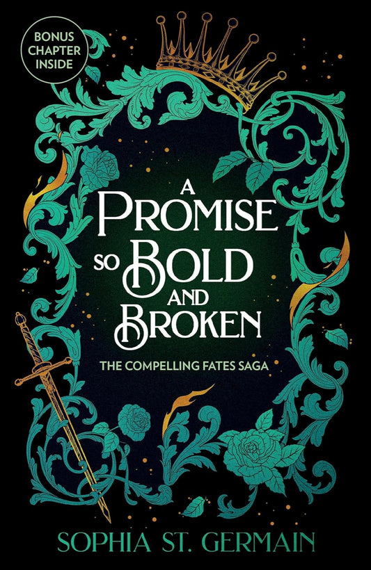 A Promise so Bold and Broken By Sophia St. Germain  - Compelling Fates Saga #2
