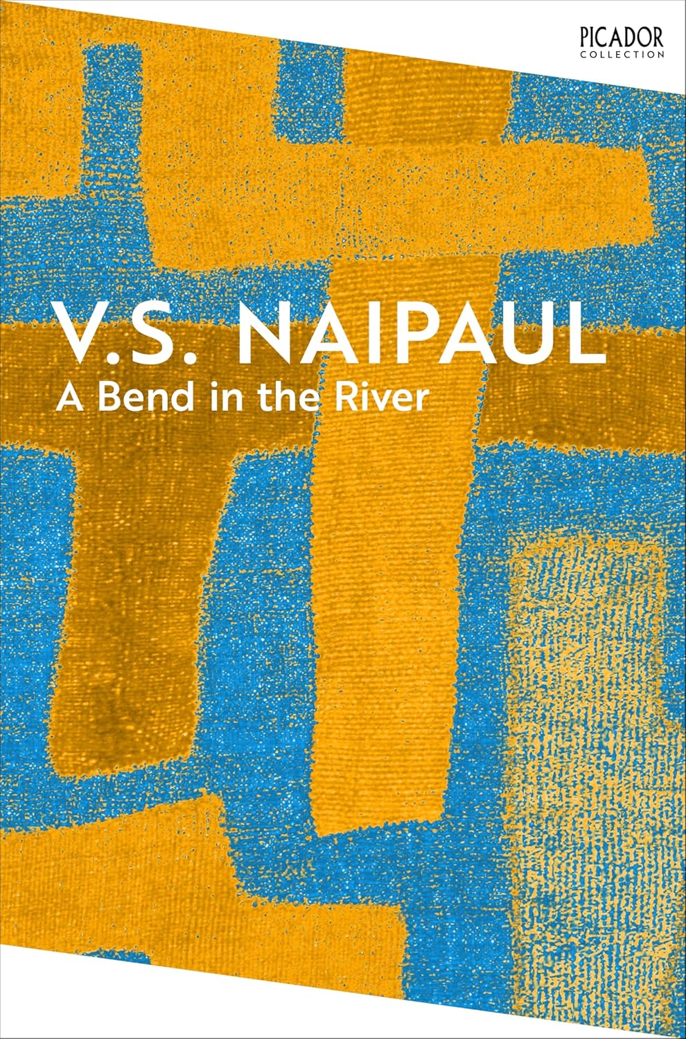 A Bend in the River By V.S. Naipaul
