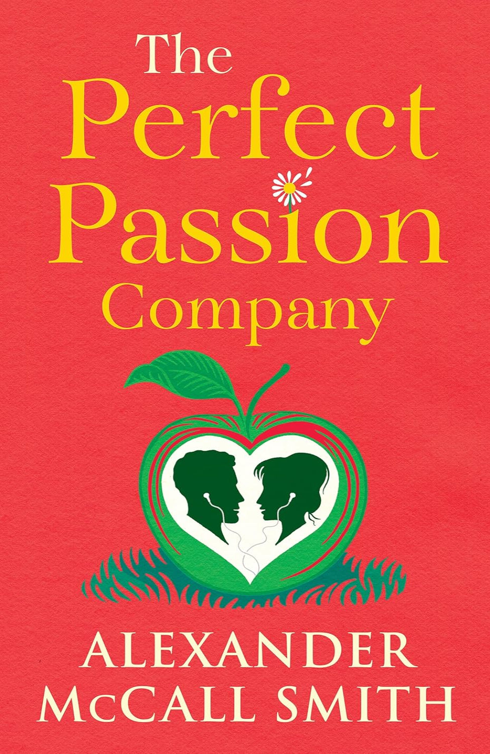 The Perfect Passion Company By Alexander McCall Smith