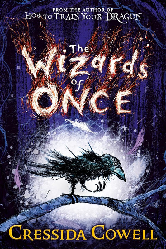 The Wizards of Once By Cressida Cowell - The Wizards of Once #1