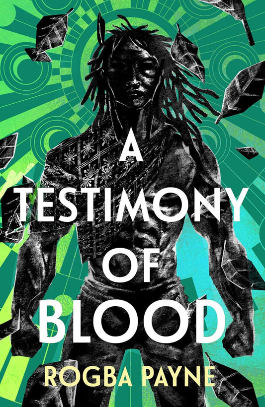 A Testimony of Blood By Rogba Payne - The Song of Godhunters #2 (Hardback)