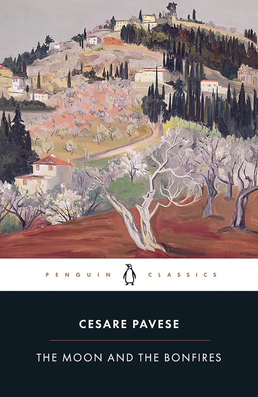 The Moon and the Bonfire By Cesare Pavese