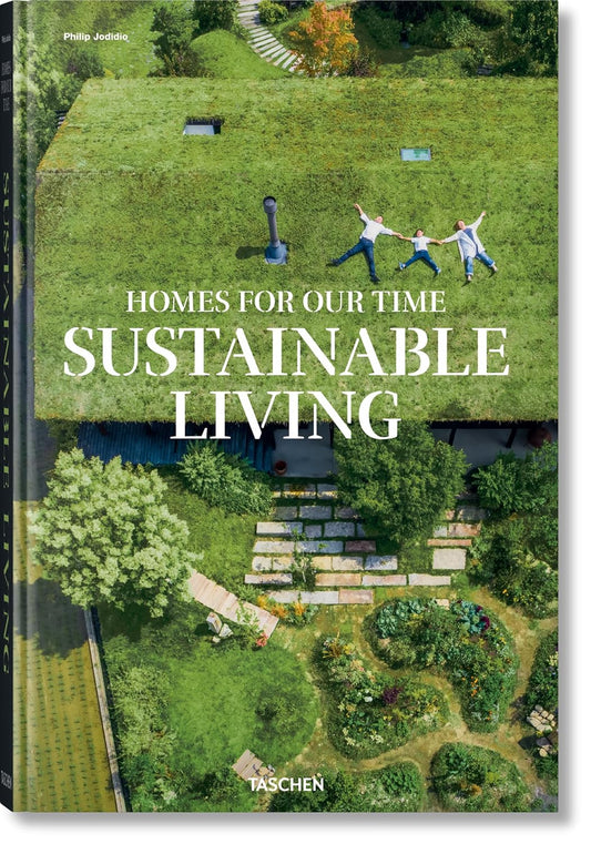 Homes for Our Time. Sustainable Living (Hardback)