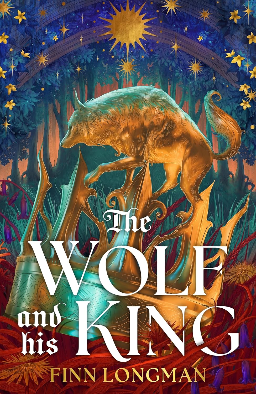 The Wolf and His King By Finn Longman (Hardback)