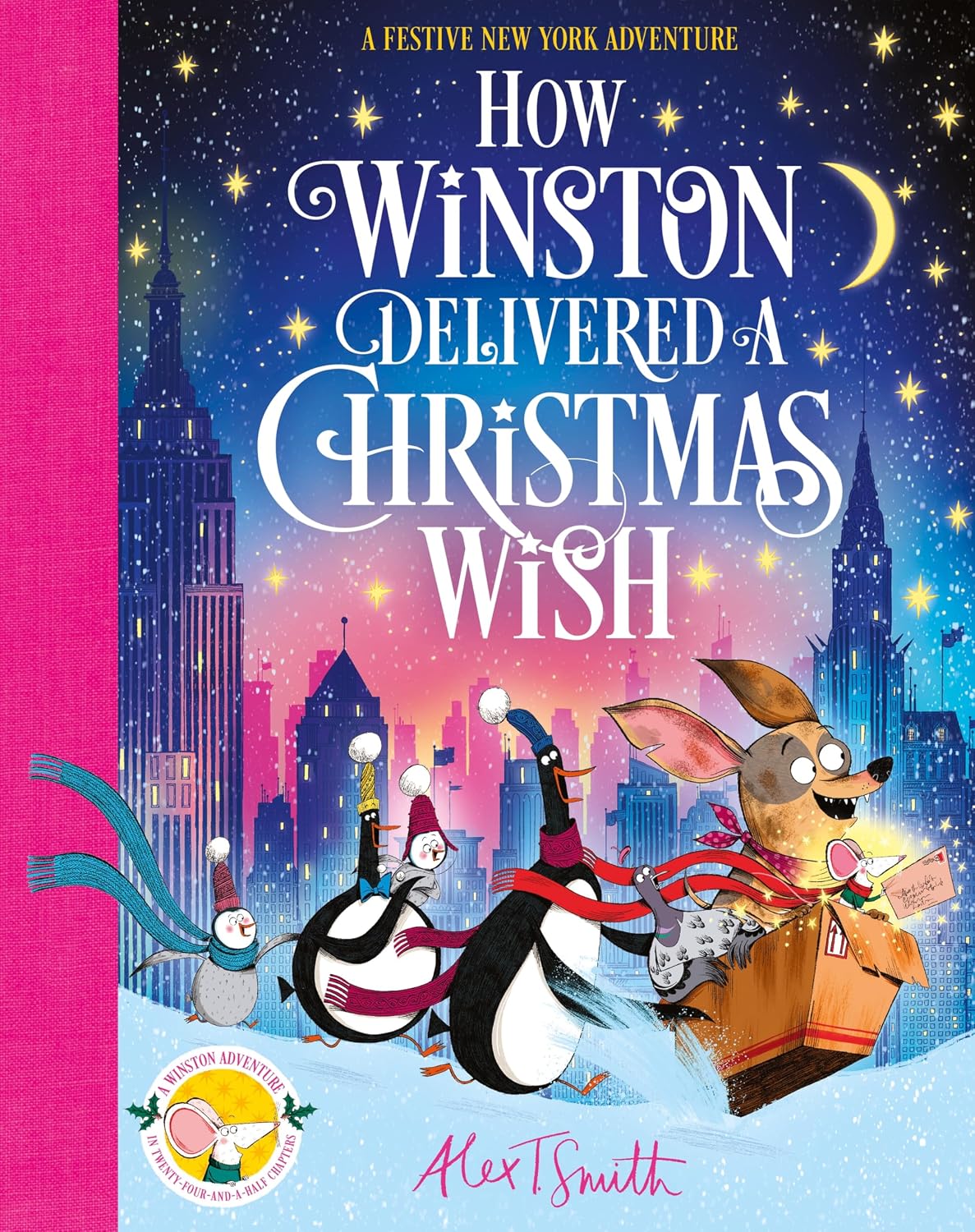 How Winston Delivered a Christmas Wish By Alex T. Smith - Winston #3 (Hardback)