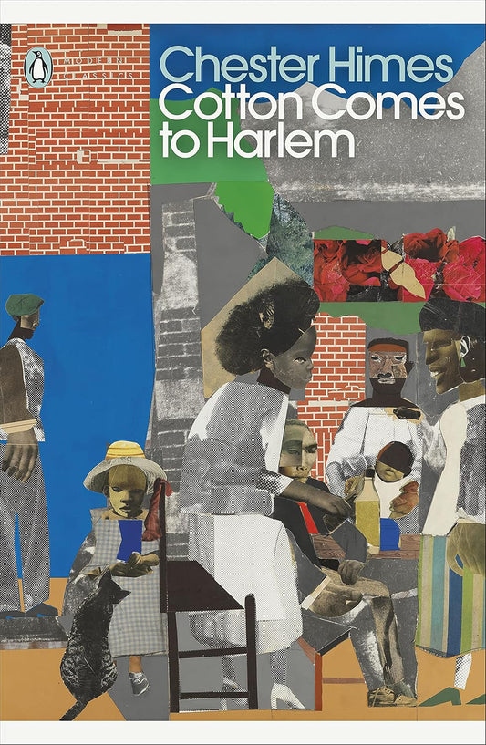 Cotton Comes to Harlem By Chester Himes - Harlem Cycle #7