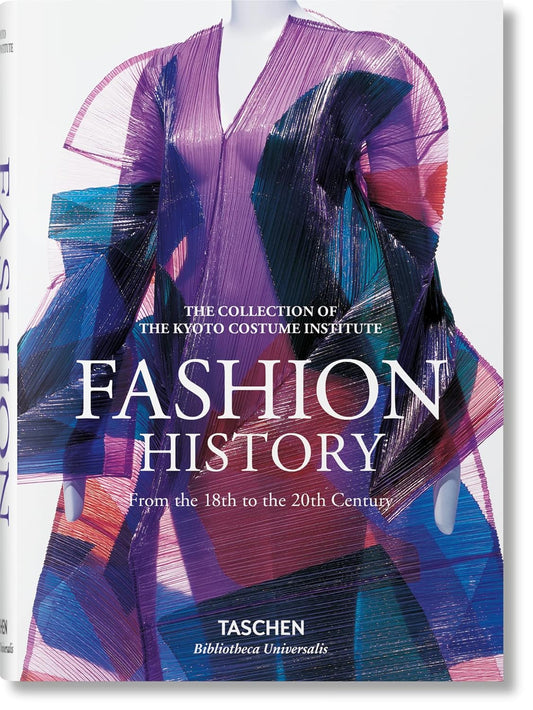 Fashion History. From the 18th to the 20th Century - Bibliotheca Universalis (Hardback)