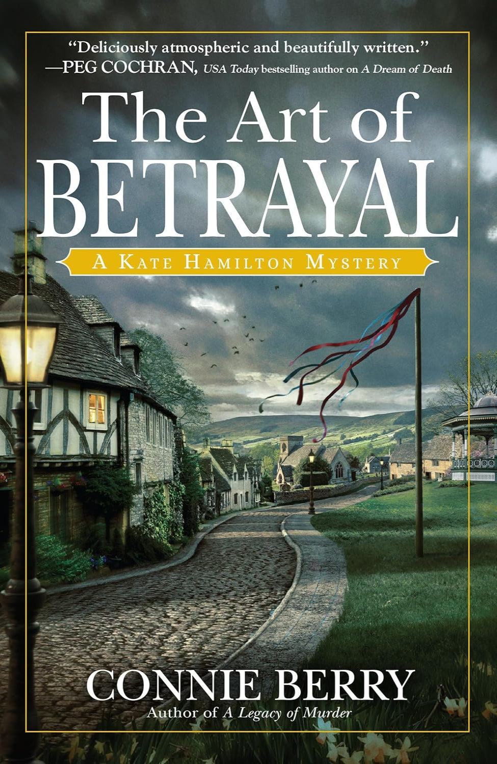 The Art of Betrayal: A Kate Hamilton Mystery By Connie Berry (Hardback)