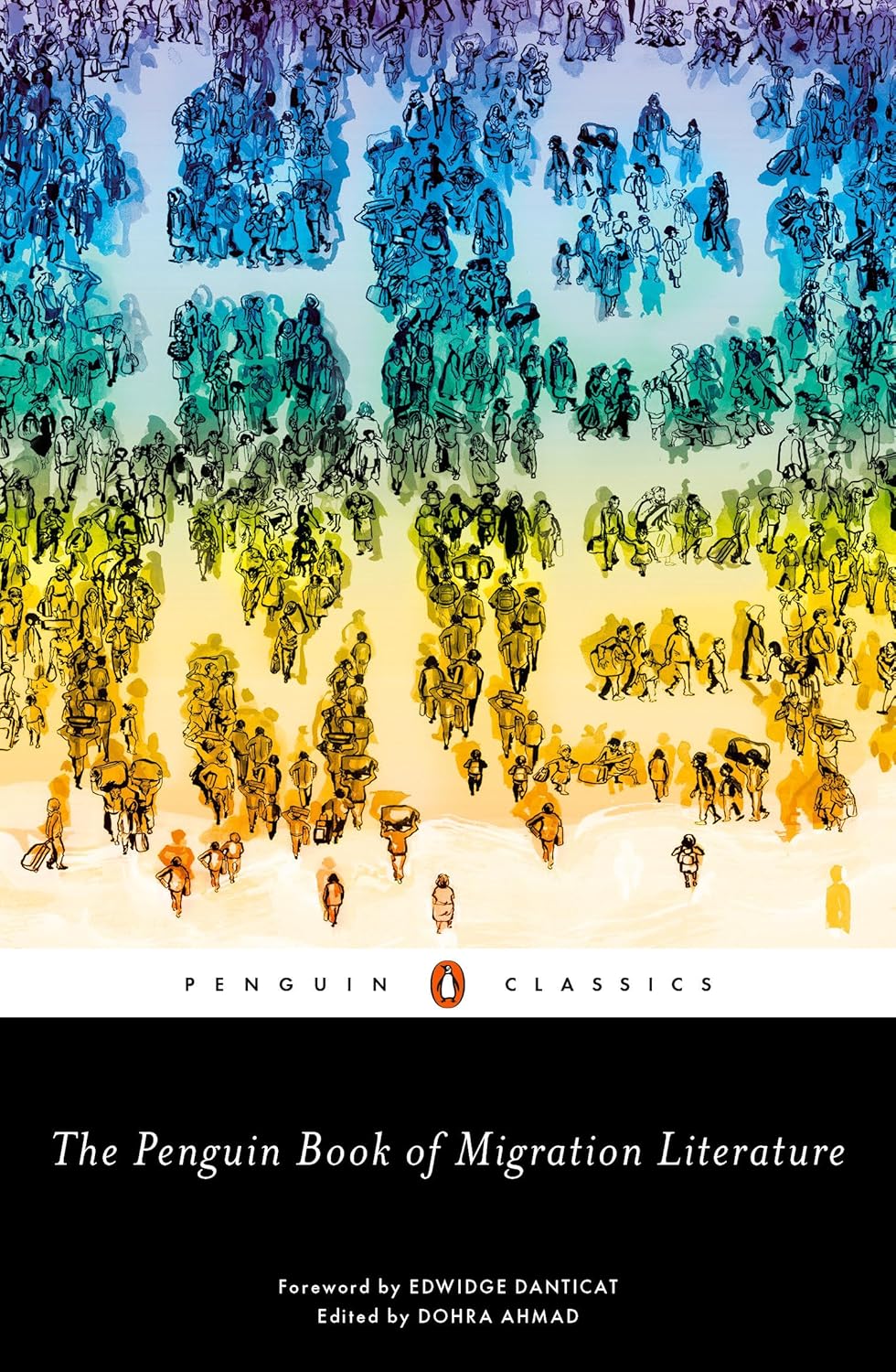 The Penguin Book of Migration Literature: Departures, Arrivals, Generations, Returns