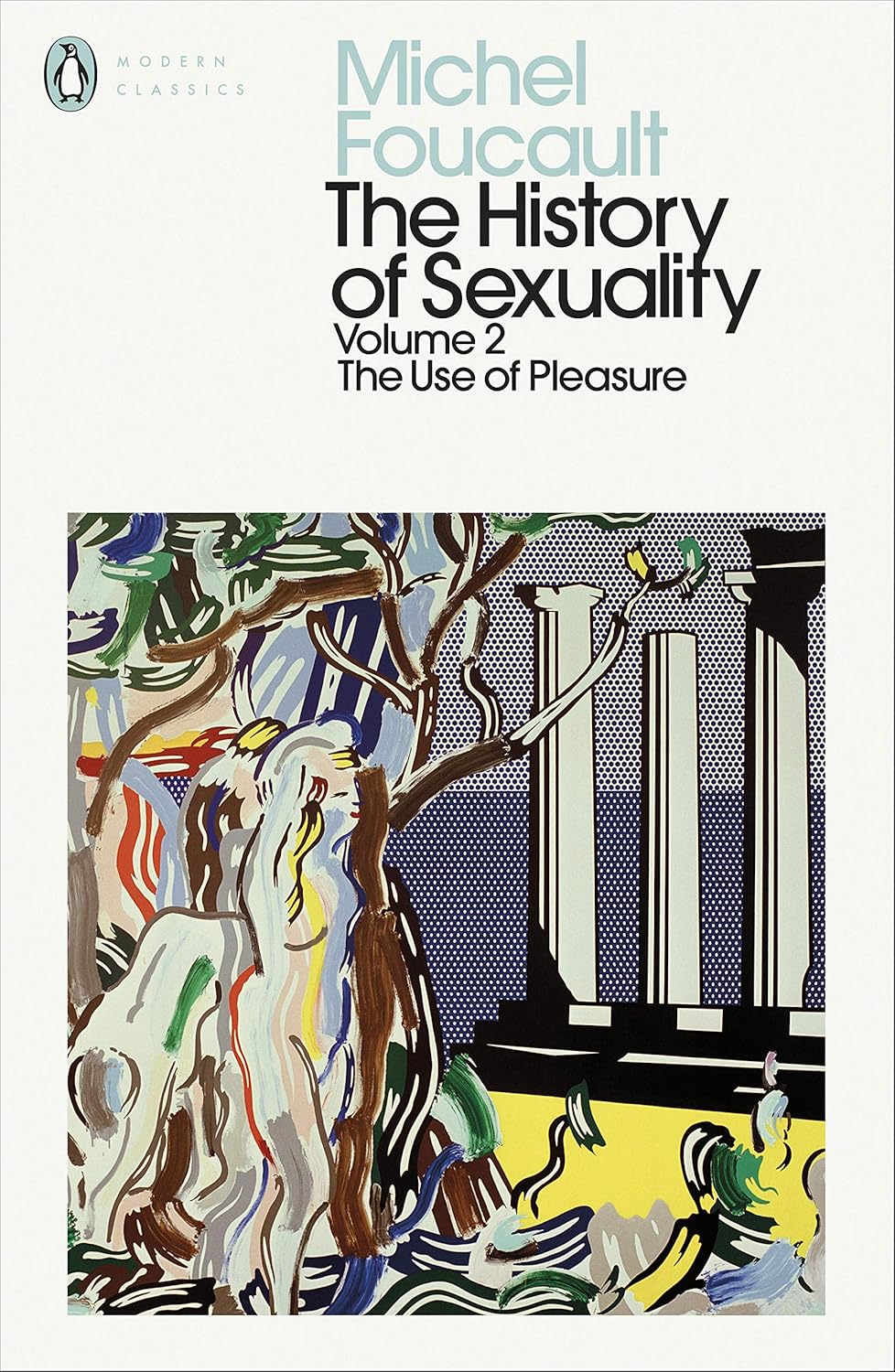 The History of Sexuality: 2: The Use of Pleasure By Michel Foucault