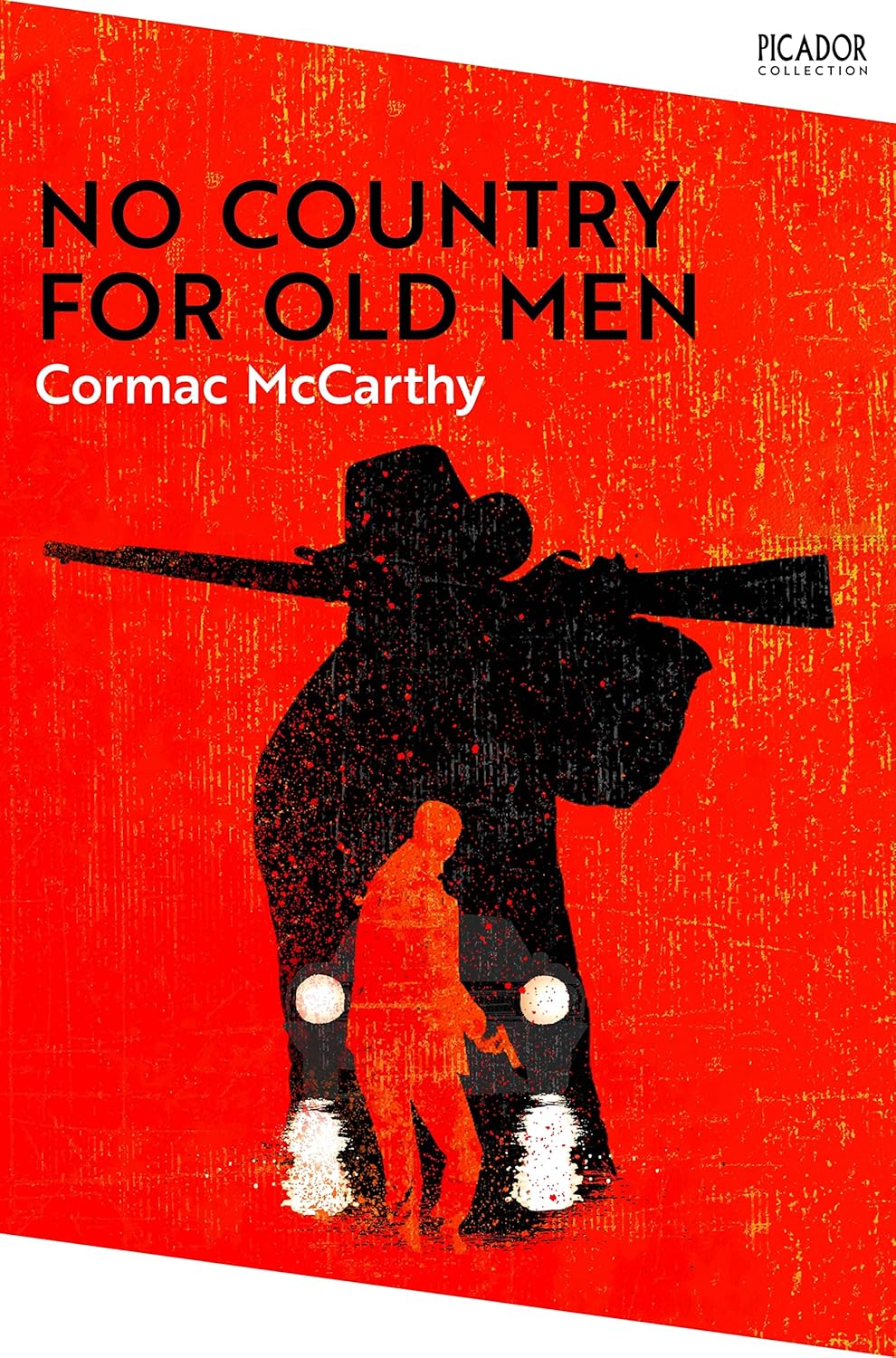 No Country for Old Men By Cormac McCarthy