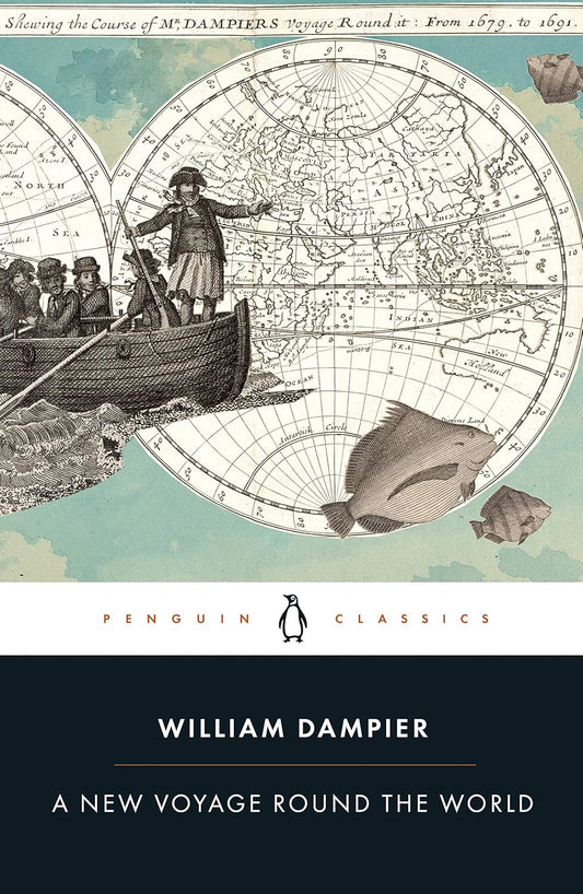 A New Voyage Round the World By William Dampier