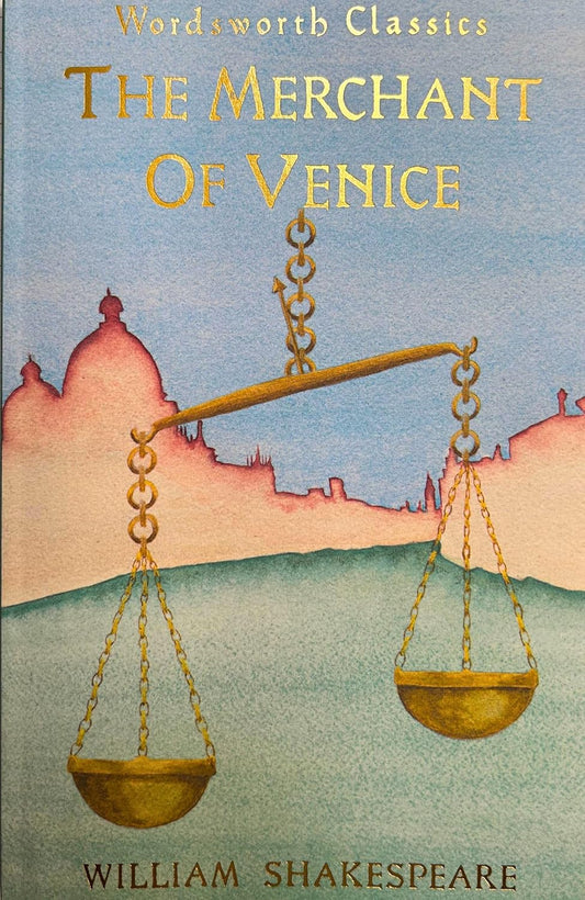The Merchant of Venice By William Shakespeare - Wordsworth Classics
