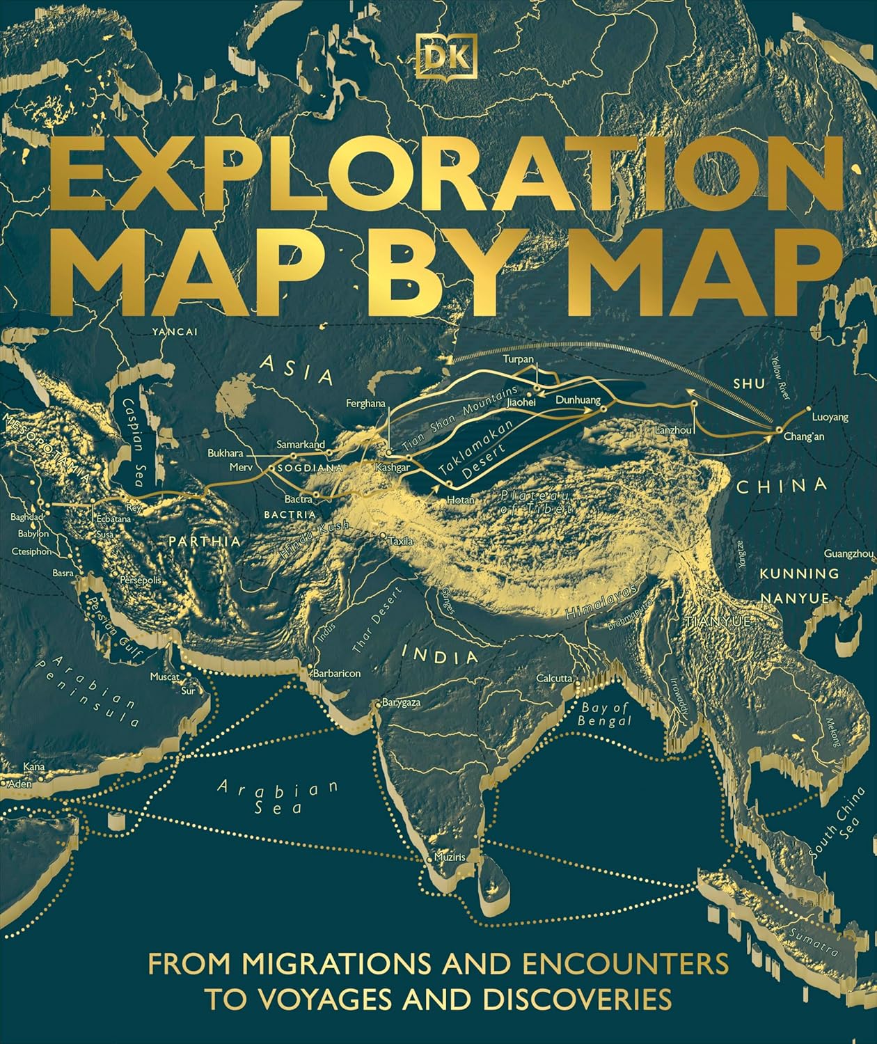 Exploration Map by Map: From Migrations and Encounters to Voyages and Discoveries - DK History Map by Map (Hardback)