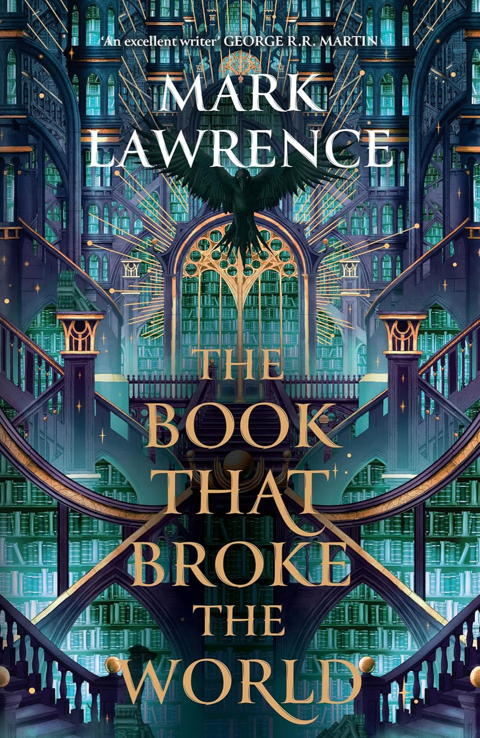 The Book That Broke the World By Mark Lawrence - The Library Trilogy #2