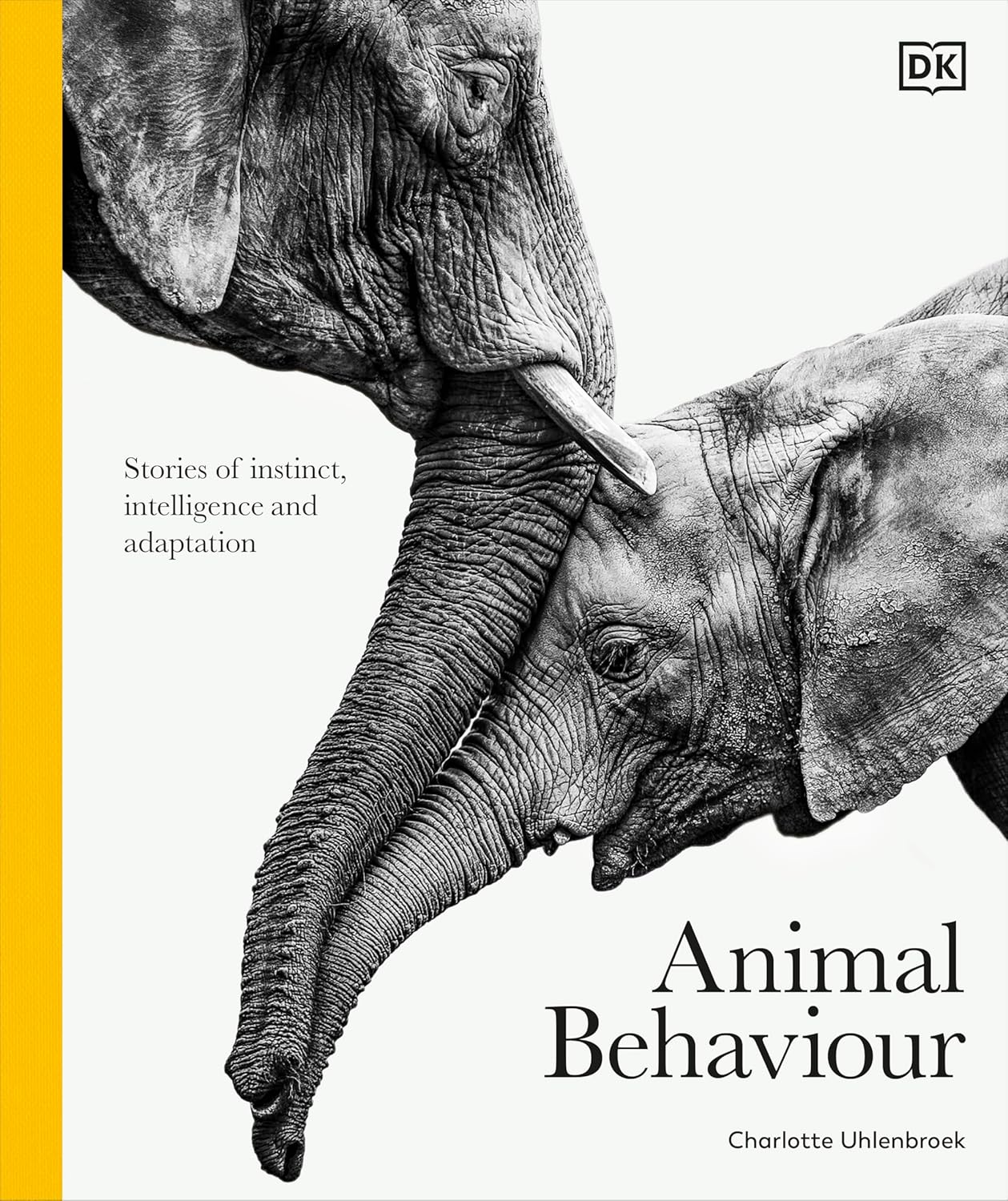 Animal Behaviour: Stories of Instinct, Intelligence and Adaptation - DK Definitive Visual Encyclopedias (Hardback)