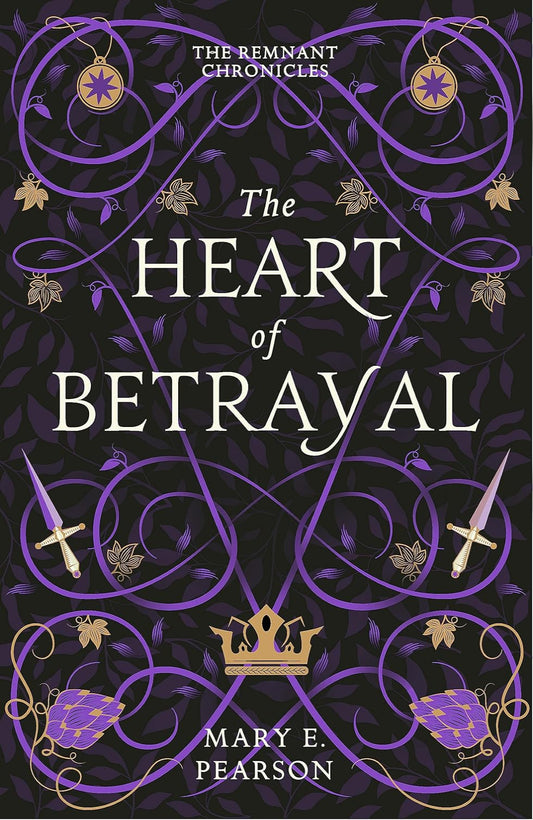 The Heart of Betrayal By Mary E. Pearson - The Remnant Chronicles #2