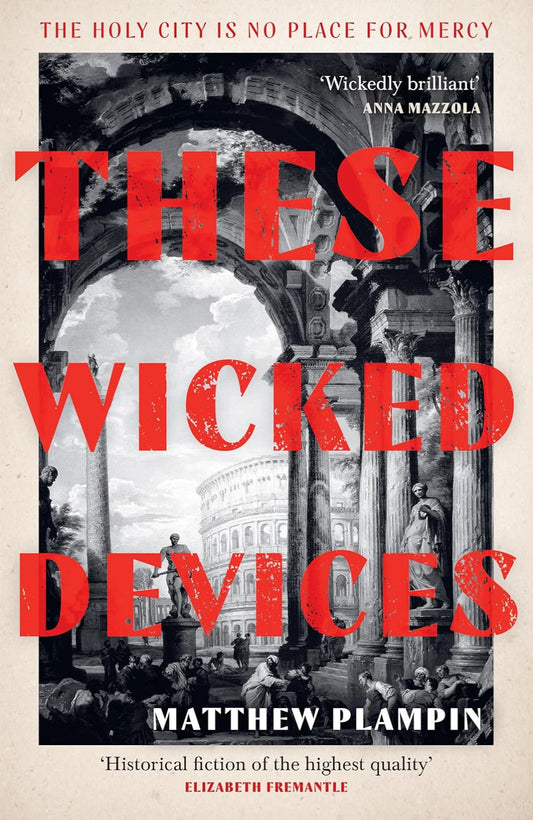 These Wicked Devices By Matthew Plampin
