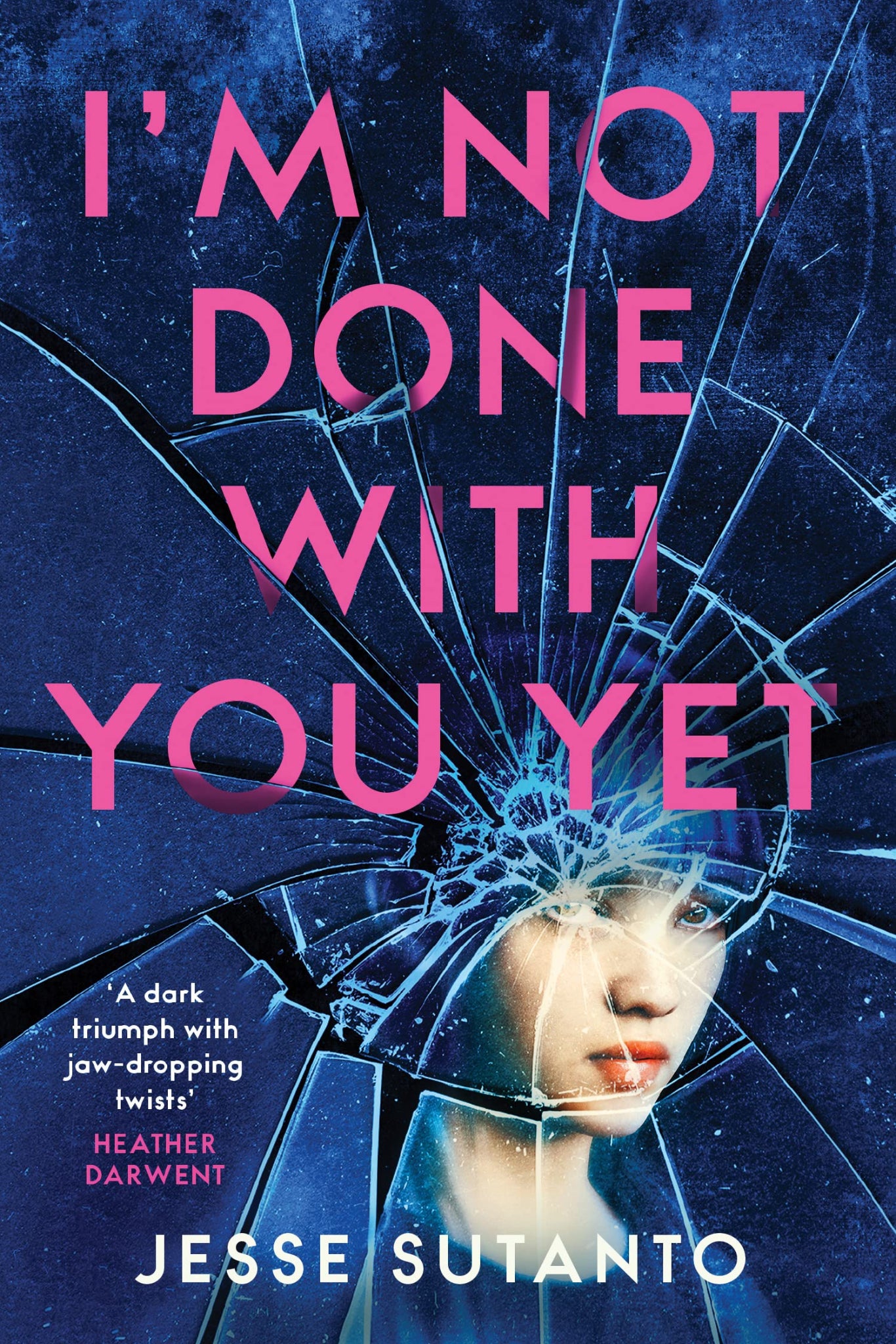 I’m Not Done With You Yet By Jesse Sutanto
