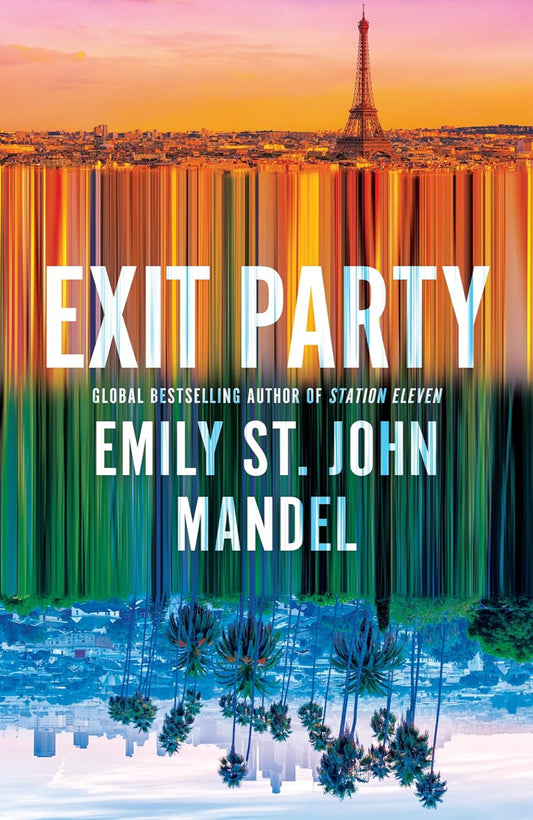 Exit Party By Emily St. John Mandel (Hardback)