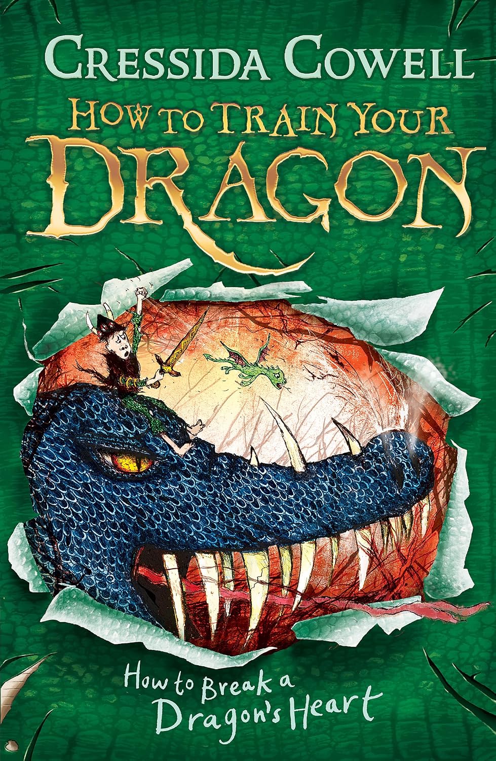 How to Break a Dragon's Heart By Cressida Cowell - How to Train Your Dragon #8