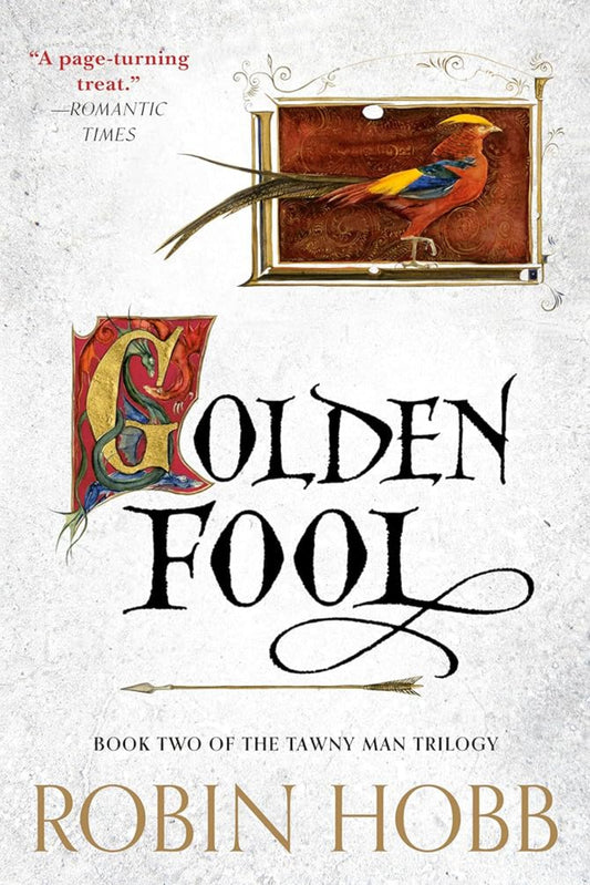The Golden Fool: The Tawny Man Trilogy, Book 2 by Robin Hobb