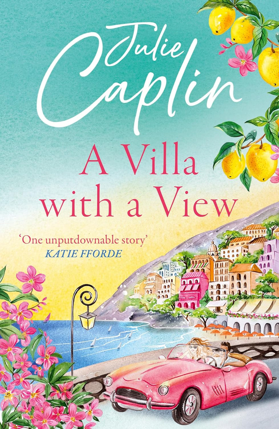 A Villa with a View By Julie Caplin - Romantic Escapes #11