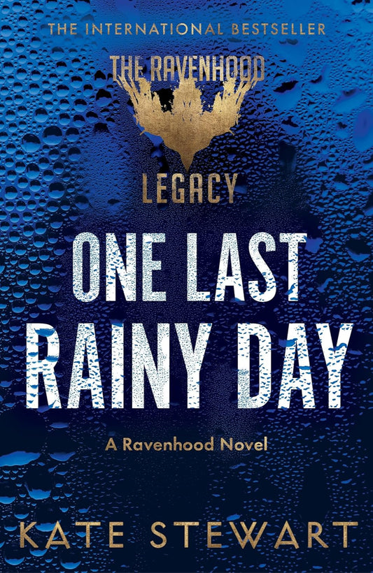 One Last Rainy Day: The Legacy of a Prince By Kate Stewart - Ravenhood Legacy #1