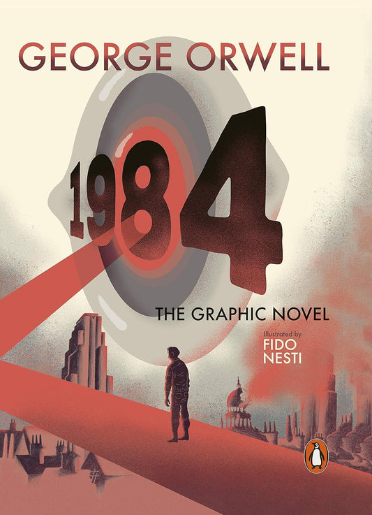 Nineteen Eighty-Four: The Graphic Novel By George Orwell (Hardback)