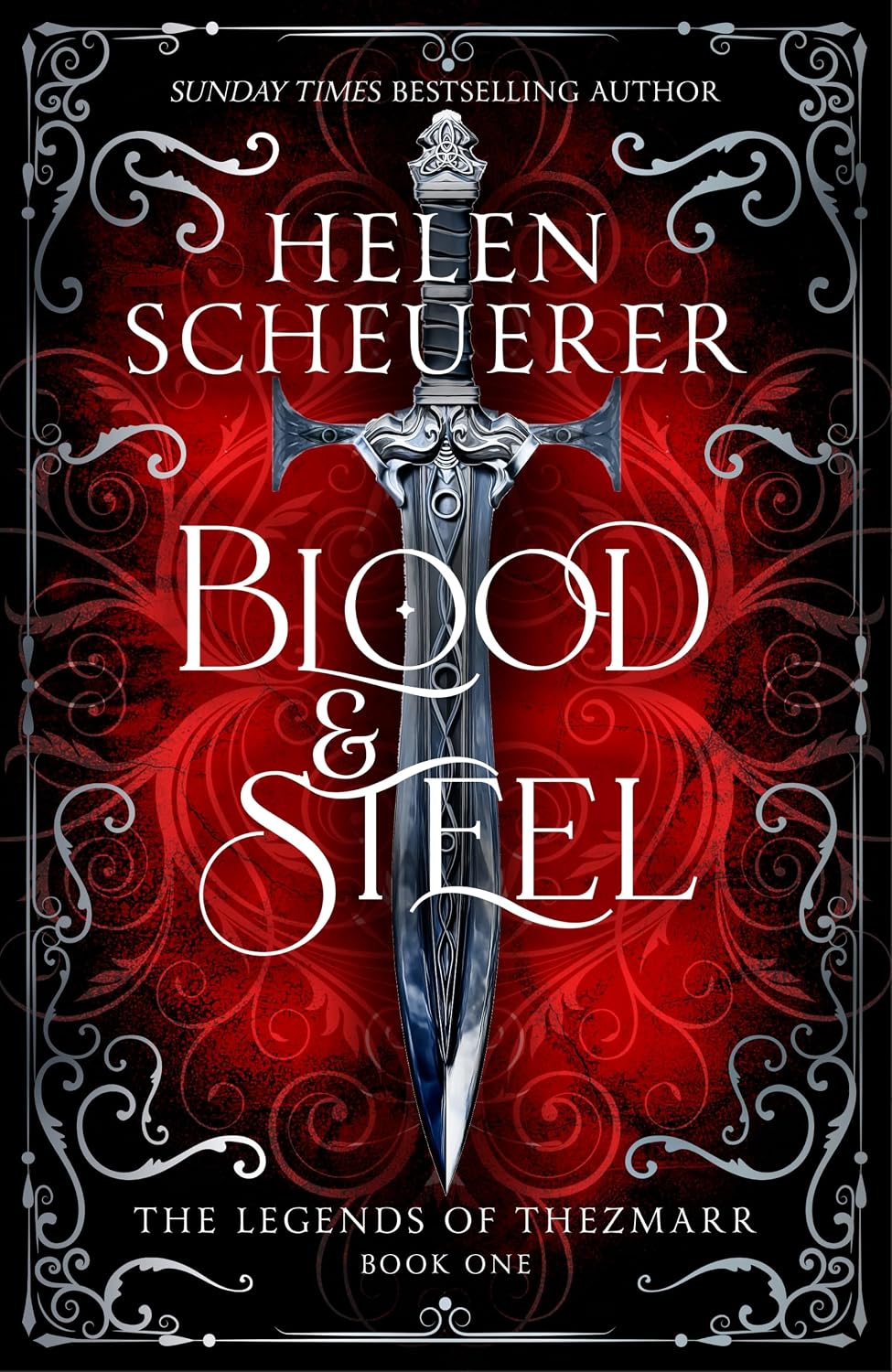 Blood & Steel By Helen Scheuerer - The Legends of Thezmarr #1 (Hardback)