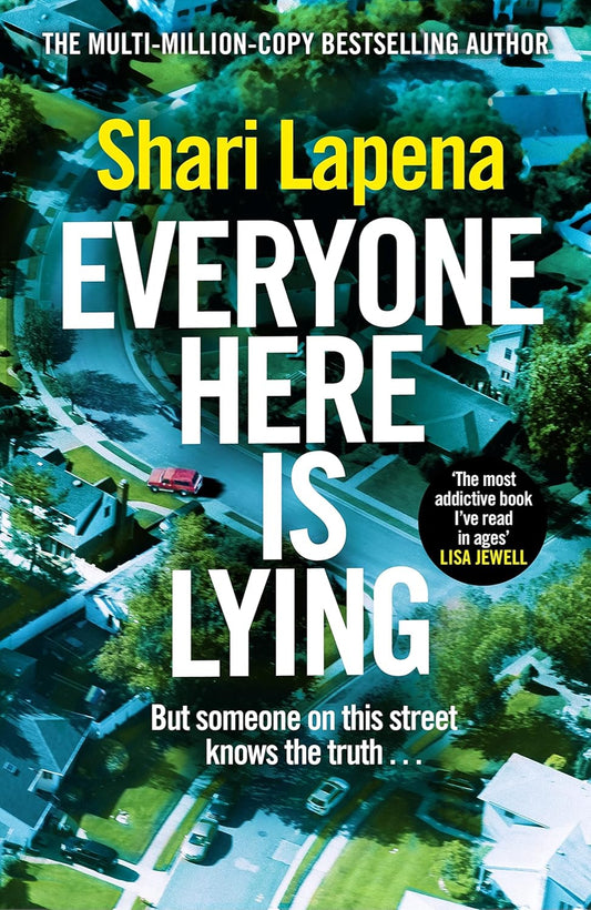 Everyone Here Is Lying  Shari Lapena