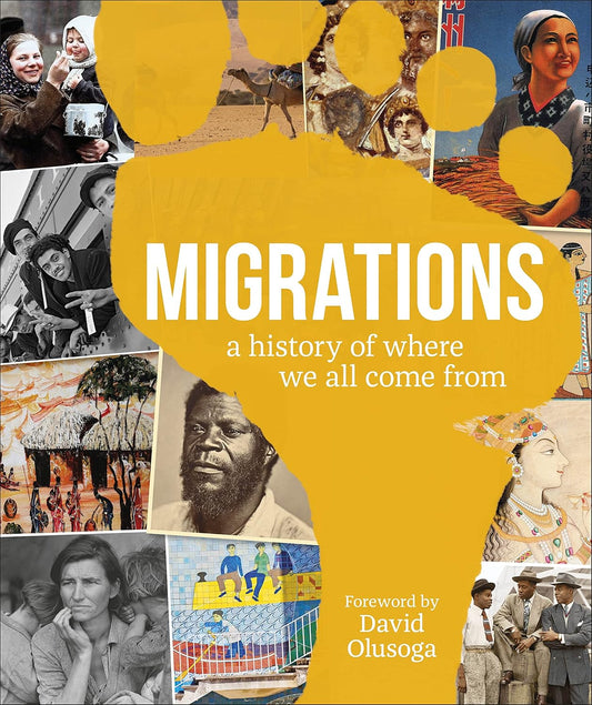 Migrations: A History of Where We All Come From (Hardback)