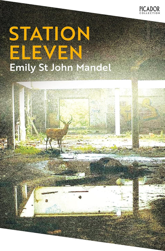 Station Eleven By Emily St. John Mandel