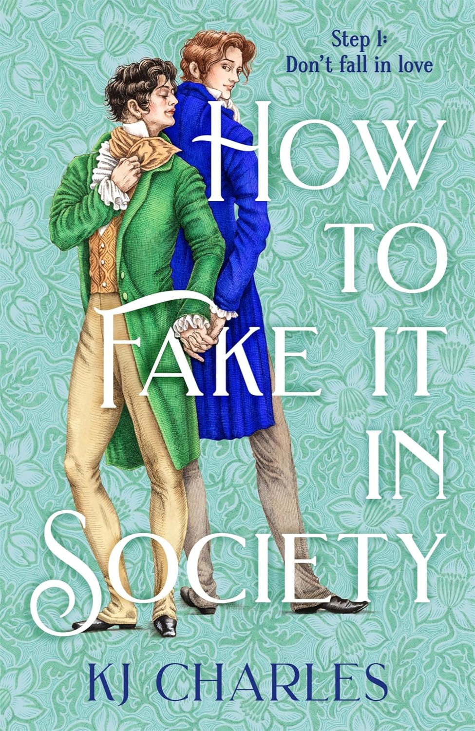 How to Fake It in Society By K.J. Charles (Trade Paperback)