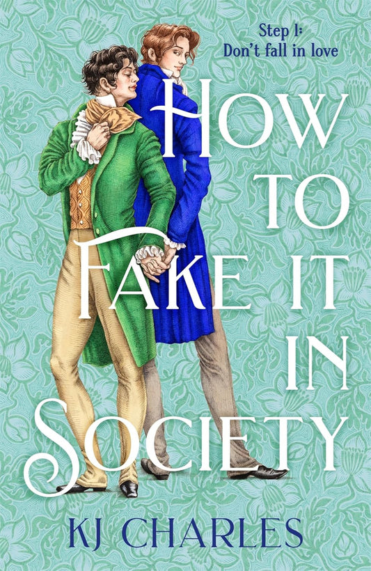 How to Fake It in Society By K.J. Charles (Trade Paperback)