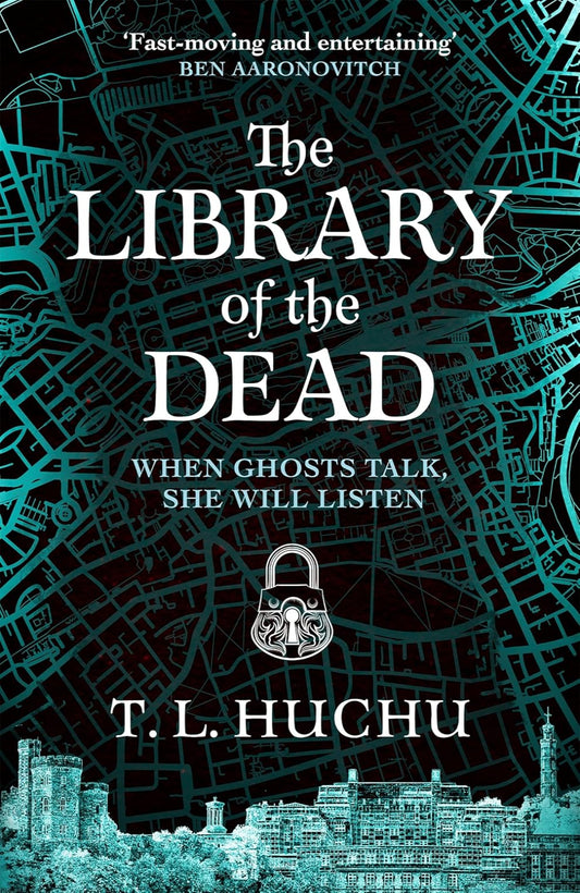 The Library of the Dead By T.L. Huchu - Edinburgh Nights #1