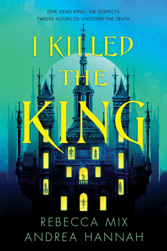 I Killed the King By Andrea Hannah