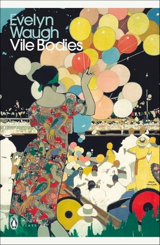 Vile Bodies By Evelyn Waugh - Penguin Modern Classics