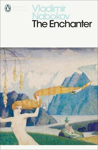 The Enchanter By Vladimir Nabokov