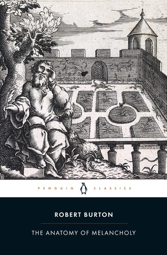 The Anatomy of Melancholy By Robert Burton