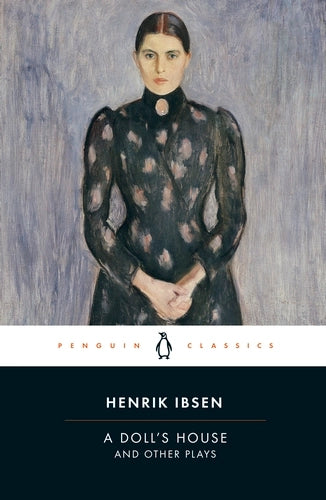 A Doll's House and Other Plays By Henrik Ibsen