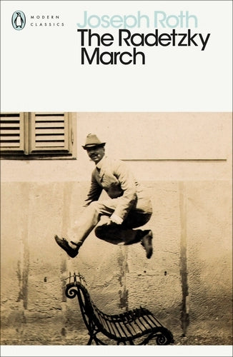 The Radetzky March By Joseph Roth - Von Trotta Family #1