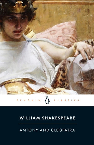 Antony and Cleopatra By William Shakespeare