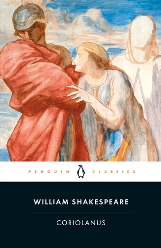 Coriolanus By William Shakespeare