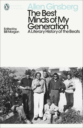 Best Minds of My Generation By Allen Ginsberg