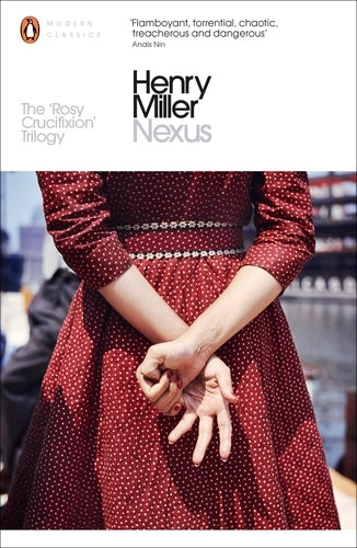 Nexus By Henry Miller - The Rosy Crucifixion #3