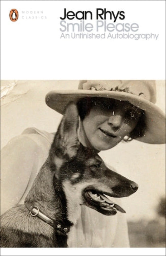 Smile Please: An Unfinished Autobiography By Jean Rhys