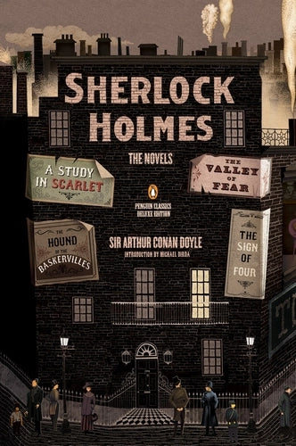 Sherlock Holmes: The Novels By Arthur Conan Doyle