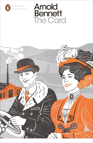The Card: A Story of Adventure in the Five Towns By Arnold Bennett - The Five Towns #7