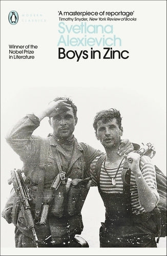 Boys in Zinc By Svetlana Alexievich - Voices of Utopia #3